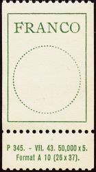 Francobolli: FZ4.09 - 1943 Carattere Antiqua, cerchio 19 mm